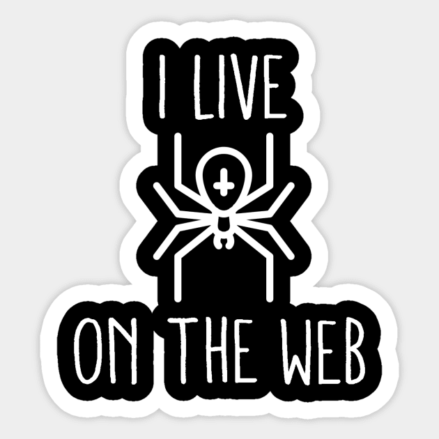 I Live On the Web Gamer Internet Pun Sticker by ballhard